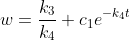 w=\frac{k_3}{k_4}+c_1e^{-k_4t}